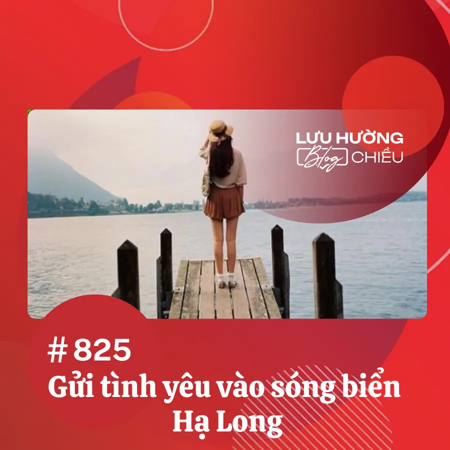 Gửi tình yêu vào sóng biển Hạ Long